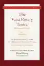 THE VAJRA ROSARY TANTRA