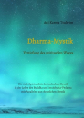 Ani Karma Tsultrim : Dharma-Mystik: Vertiefung des spirituellen Weges