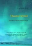 Ani Karma Tsultrim : Dharma-Mystik: Vertiefung des spirituellen Weges