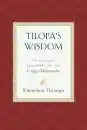 Khenchen Thrangu Rinpoche : Tilopa's Wisdom : His Life and Teachings on the Ganges Mahamudra