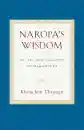Khenchen Thrangu Rinpoche : Naropa's Wisdom His Life and Teachings on Mahamudra