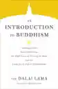 H.H. the Fourteenth Dalai Lama : An Introduction to Buddhism