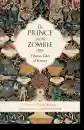 Tenzin Wangmo : The Prince and the Zombie Tibetan Tales of Karma