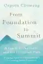 Orgyen Chowang : From Foundation to Summit