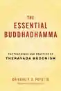 Bhikkhu P. A. Payutto : The Essential Buddhadhamma