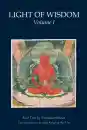 Padmasambhava and Jamgon Kongtrul Lodro Thaye : Light of Wisdom [Vol 1]