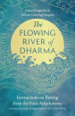 Anyen Rinpoche : The Flowing River of Dharma