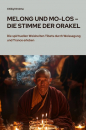 Chökyi Drolma : Melong und Mo-Los – Die Stimme der Orakel