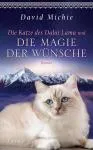 David Michie : Die Katze des Dalai Lama und die Magie der Wünsche