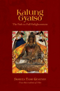 Kalung Gyatso : The Path to Full Enlightenment : The Ocean of the Buddha’s Words and Holy Scriptures