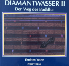 Lama Yeshe: Diamantwasser 2 : Der Weg des Buddha