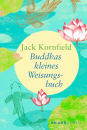Jack Kornfield  : Buddhas kleines Weisungsbuch