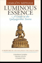Jamgon Mipham : Luminous Essence