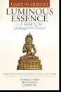 Jamgon Mipham : Luminous Essence