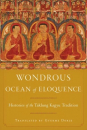 Gyurme Dorje : Wondrous Ocean of Eloquence