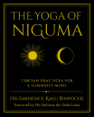 H. E. KALU RINPOCHE : THE YOGA OF NIGUMA