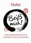 Muho Nölke : Beiß mich!
