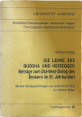 Die Lehre des Buddha und Heidegger  Gebraucht