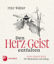 Peter Widmer : Den Herz-Geist entfalten
