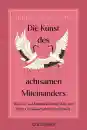 Shoukei Matsumoto : Die Kunst des achtsamen Miteinanders