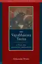 ALEKSANDRA WENTA : THE VAJRABHAIRAVA TANTRA A Study and Annotated