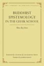 KHEDRUP JÉ : BUDDHIST EPISTEMOLOGY IN THE GELUK SCHOOL