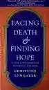 Christine Longer : Facing Death & Finding Hope (Used)