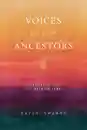 Dhyani Ywahoo : Voices of Our Ancestors Teachings from the Wisdom Fire