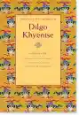 The Collected Works of Dilgo Khyentse, Volume One