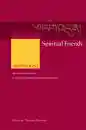 THUBTEN DONDRUB : SPIRITUAL FRIENDS Meditations by Monks and Nuns of the International Mahayana Institute