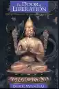 GESHE WANGYAL : THE DOOR OF LIBERATION Essential Teachings of the Tibetan Buddhist Tradition