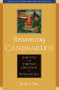 KEVIN A. VOSE : RESURRECTING CANDRAKĪRTI Disputes in the Tibetan Creation of Prāsaṅgika