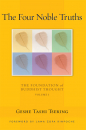 GESHE TASHI TSERING : THE FOUR NOBLE TRUTHS Foundation of Buddhist Thought, Volume 1