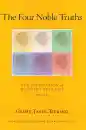 GESHE TASHI TSERING : THE FOUR NOBLE TRUTHS Foundation of Buddhist Thought, Volume 1