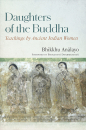 BHIKKHU ANĀLAYO : DAUGHTERS OF THE BUDDHA Teachings by Ancient Indian Women