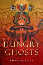 ANDY ROTMAN : HUNGRY GHOSTS