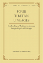 SARAH HARDING : FOUR TIBETAN LINEAGES Core Teachings of Pacification, Severance, Shangpa Kagyü, and Bodong