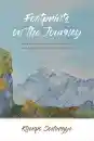 KHENPO SODARGYE : FOOTPRINTS ON THE JOURNEY One Year Following the Path of Dzogchen Master Khenpo Sodargye