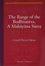 LOZANG JAMSPAL : THE RANGE OF THE BODHISATTVA, A MAHĀYĀNA SUTRA (BYANG CHUB SEMS DPA’I SPYOD YUL) Critical Tibetan Edition