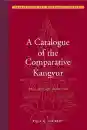 PAUL G. HACKETT : A CATALOGUE OF THE COMPARATIVE KANGYUR