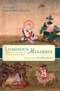 KARL BRUNNHÖLZL : LUMINOUS MELODIES Essential Dohās of Indian Mahāmudrā