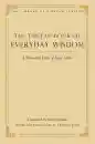 BETH NEWMAN, THUPTEN JINPA : THE TIBETAN BOOK OF EVERYDAY WISDOM A Thousand Years of Sage Advice