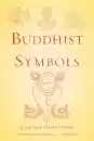 DAGYAB RINPOCHE : BUDDHIST SYMBOLS IN TIBETAN CULTURE An Investigation of the Nine Best-Known Groups of Symbols