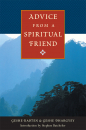 GESHE RABTEN, GESHE NGAWANG DHARGYEY, STEPHEN BATCHELOR, BRIAN BERESFORD : ADVICE FROM A SPIRITUAL FRIEND