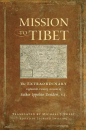 S.J.  MICHAEL J. SWEET, LEONARD ZWILLING : MISSION TO TIBET The Extraordinary Eighteenth-Century Account of Father Ippolito Desideri,