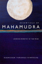 KHENCHEN THRANGU RINPOCHE : ESSENTIALS OF MAHAMUDRA Looking Directly at the Mind