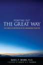 DANIEL P. BROWN : POINTING OUT THE GREAT WAY The Stages of Meditation in the Mahamudra Tradition