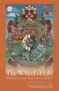 HIS HOLINESS THE DALAI LAMA, JEFFREY HOPKINS : THE WHEEL OF LIFE Buddhist Perspectives on Cause and Effect