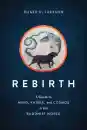 Roger R. Jackson : Rebirth A Guide to Mind, Karma, and Cosmos in the Buddhist World