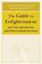 Carolyn Kanjuro, Allison Choying Zangmo : The Guide to Enlightenment Why the Teacher Still Matters in Buddhism Today